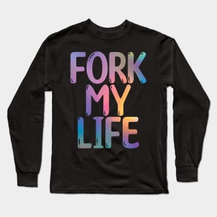 Fork My Life Holo Rainbow Punny Statement Graphic Long Sleeve T-Shirt